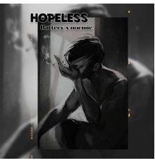 Battery & normie - Hopeless