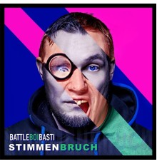 BattleBoi Basti - StimmenBruch / MetalBoi