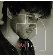 Batu - Fısıltı