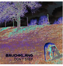 Bauchklang - Don't Step