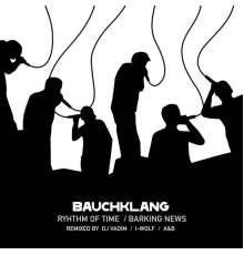 Bauchklang - Barking News / Rhythm of Time