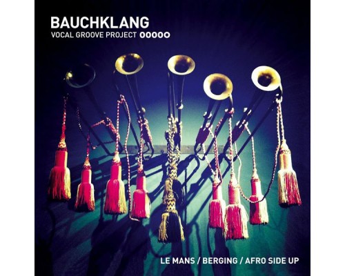 Bauchklang - Le Mans