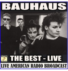 Bauhaus - The Best (Live)