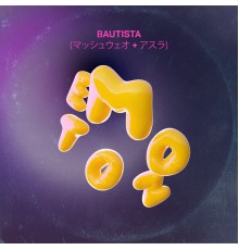 Bautista - EMOTON