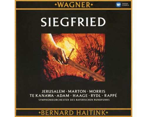 Bavarian Radio Symphony Orchestra - Bernard Haitink - Wagner : Siegfried