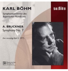 Bavarian Radio Symphony Orchestra - Karl Böhm - Anton Bruckner : Symphony No. 7 (live, 1977)