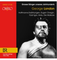 Bavarian Radio Symphony Orchestra, George London - Grosse Sänger unseres Jahrhunderts: George London (Live)