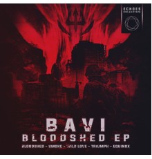 Bavi - Bloodshed EP