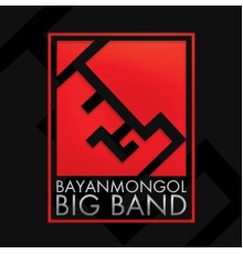 BayanMongol Big Band - BayanMongol Big Band - 2