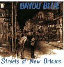Bayou Blue - Street of New Orleans