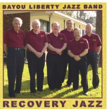 Bayou Liberty Jazz Band - Recovery Jazz