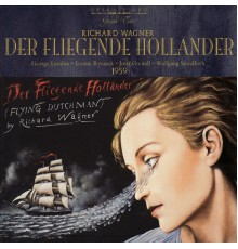 Bayreuth Festival Orchestra, Bayreuth Festival Chorus, Wolfgang Sawallisch - Wagner: Der Fliegende Hollander