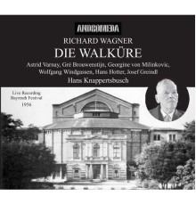 Bayreuther Festspielorchester, Hans Knappertsbusch - Wagner: Die Walküre, WWV 86b (Live)