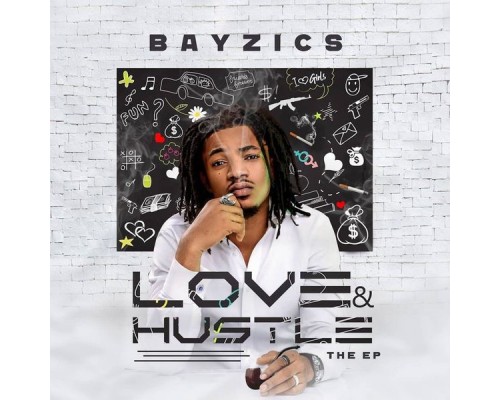 Bayzics - Love and Hustle