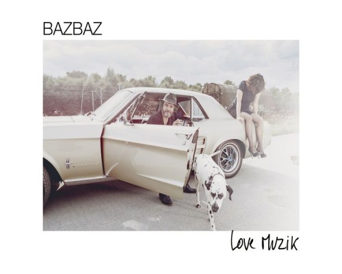 Bazbaz - Love Muzik