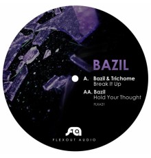 Bazil - Break It Up / Hold Your Thought