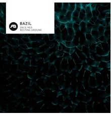 Bazil - Once Red / Resting Ground