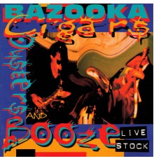 Bazooka - Cigars, Oysters and Booze