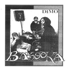 Bazooka - Dimo