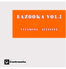 Bazooka - Vitamina