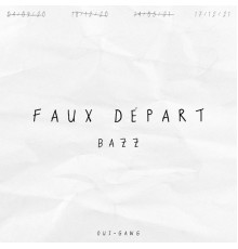 Bazz - Faux départ