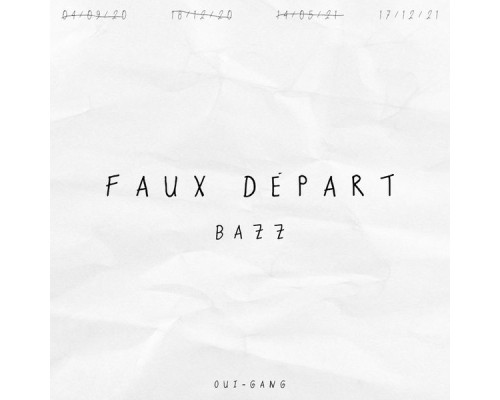 Bazz - Faux départ