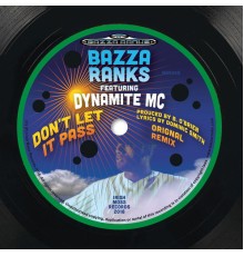 Bazza Ranks - Don't Let It Pass (feat. Dynamite MC)