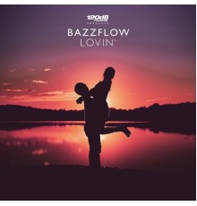 Bazzflow - Lovin'