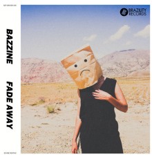 Bazzine - Fade Away