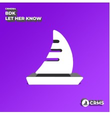 Bdk - Let Her Know