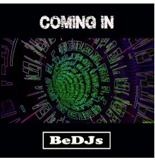 BeDJs - Coming In