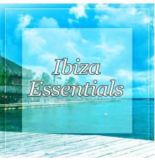 Be Free Club - Ibiza Essentials - Chill Lounge, Chill Out Waves, Serenity Chill