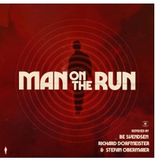 Be Svendsen - Man on the Run (Remixes)