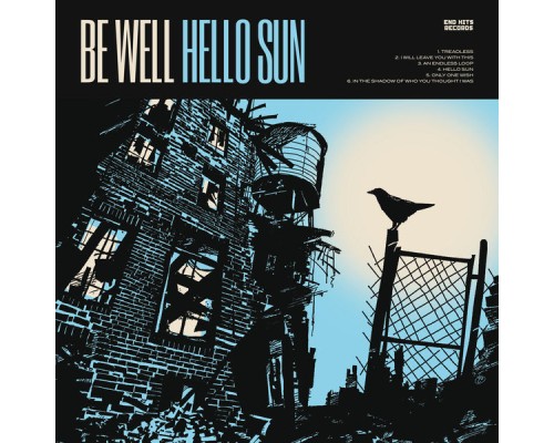 Be Well - Hello Sun