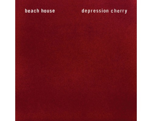 Beach House - Depression Cherry