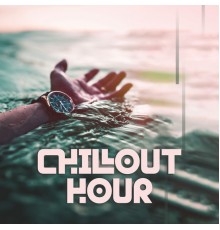 Beach House Chillout Music Academy & Cool Chillout Zone - Chillout Hour