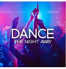Beach Party Chillout Music Ensemble - Dance The Night Away - Party Tunes 2022