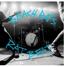 Beach Rats - Rat Beat