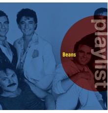 Beans - Playlist: Beans