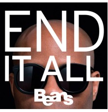 Beans - End It All