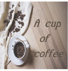 Beans - A Cup of Coffee