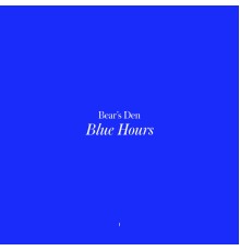 Bear's Den - Blue Hours