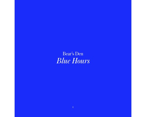 Bear's Den - Blue Hours