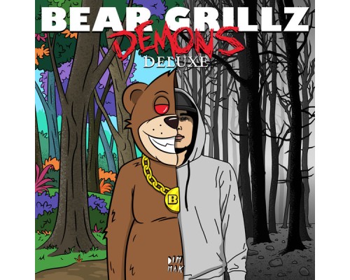 Bear Grillz - Demons (Deluxe)