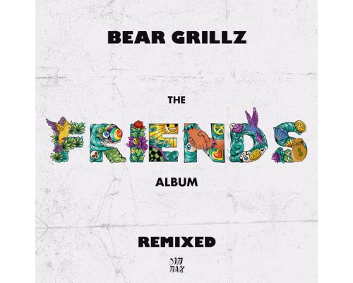 Bear Grillz - Friends (Remixed)