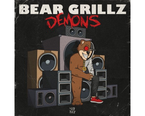 Bear Grillz - Demons