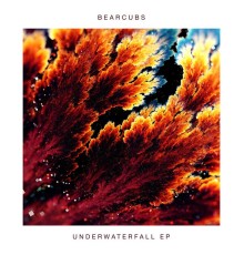 Bearcubs - Underwaterfall (EP)