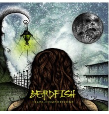 Beardfish - +4626-COMFORTZONE