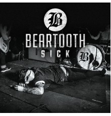 Beartooth - Sick