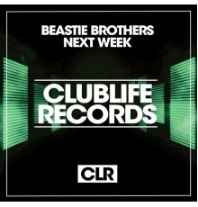 Beastie Brothers - Next Week